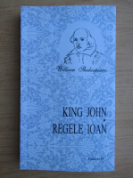 William Shakespeare - King John (editie bilingva)