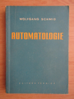 Wolfgang Schmid - Automatologie