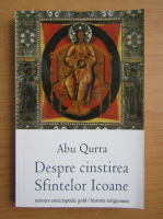Abu Qurra - Despre cinstirea Sfintelor Icoane