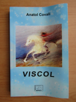 Anatol Covali - Viscol