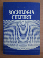 Aurelian Bondrea - Sociologia culturii