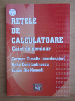 Carmen Timofte - Retele de calculatoare. Caiet de seminar