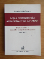Catalin Silviu Sararu - Legea contenciosului administrativ nr. 554, 2004