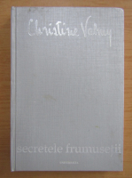 Christine Valmy - Secretele frumusetii