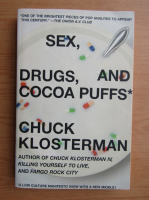 Chuck Klosterman - Sex, drugs and cocoa puffs