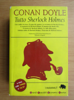 Conan Doyle - Tutto Sherlock Holmes