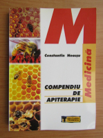 Constantin Neacsu - Compendiu de apiterapie