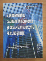 Constantin Oprean - Managementul calitatii in economia si organizatia bazate pe cunostinte