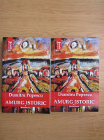 Anticariat: Dumitru Popescu - Amurg istoric (2 volume)