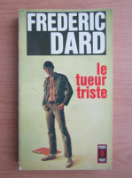 Frederic Dard - Le tueur triste