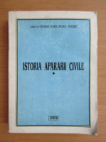 Anticariat: Gheorghe Florea Creanga-Stoilesti - Istoria apararii civile (volumul 1)