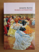 Joseph Roth - Marsul lui Radetzky