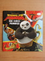 Kung Fu Panda. Cei cinci furiosi