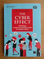 Mary Aiken - The cyber effect