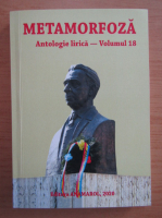 Metamorfoza. Antologie lirica (volumul 18)