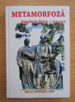 Metamorfoza. Antologie lirica (volumul 8)