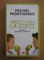 Michel Montignac - Obezitatea la copii