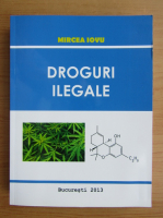 Mircea Iovu - Droguri ilegale