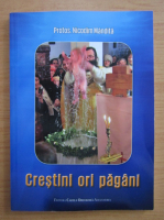 Nicodim Mandita - Crestini ori pagani