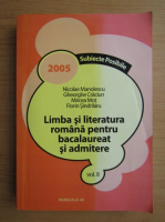 Nicolae Manolescu - Limba si literatura romana pentru bacalaureat si admitere (volumul 2)