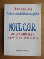 Noul C. O. R. Noua clasificare a ocupatiilor din Romania