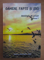 Oameni, fapte si idei (volumul 7)