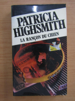 Patricia Highsmith - La rancon du chien