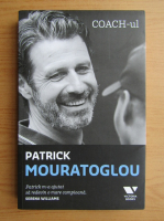 Patrick Mouratoglou - Coach-ul