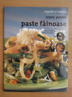 Retete pentru paste fainoase