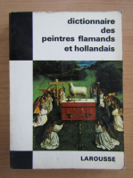 Robert Genaille - Dictionnaire des peintres flamands et hollandais