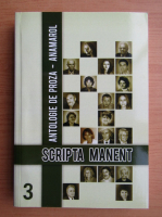 Scripta Manent. Antologie de proza (volumul 3)