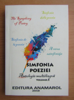 Simfonia poeziei. Antologie multilingva (volumul 8)