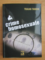 Traian Tandin - Crime homosexuale