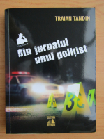 Traian Tandin - Din jutnalul unui politist