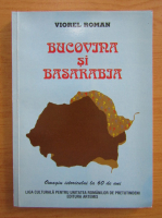 Viorel Roman - Bucovina si Basarabia. Omagiu istoricului la 60 de ani