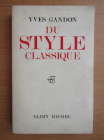 Yves Gandon - Du style classique