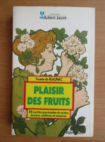 Yvonne de Blaunac - Plaisir des fruits