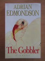 Anticariat: Adrian Edmondson - The gobbler