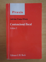 Adrian Fanu Moca - Contenciosul fiscal