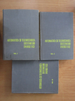 C. I. Penescu - Automatica si telemecanica sistemelor energetice (3 volume)