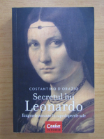 Anticariat: Constantin D Orazio - Secretul lui Leonardo
