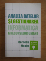 Cornelia Maxim - Analiza datelor si gestionarea informatica a resurselor umane