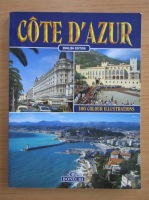 Anticariat: Cote d'Azur. 300 colour illustrations