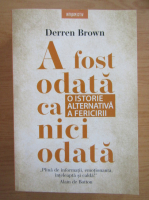 Anticariat: Derren Brown - A fost odata ca niciodata