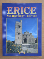 Erice. Art, histoire et traditions