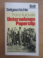 Franz Kurowski - Unternehmen Paperclip