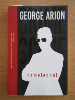 Anticariat: George Arion - Cameleonul