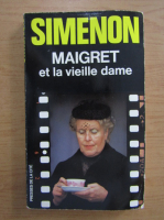 Georges Simenon - Maigret et la vieille dame