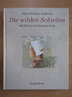 Hans Christian Andersen - Die wilden Schwane