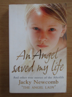 Jacky Newcomb - An angel saved my life